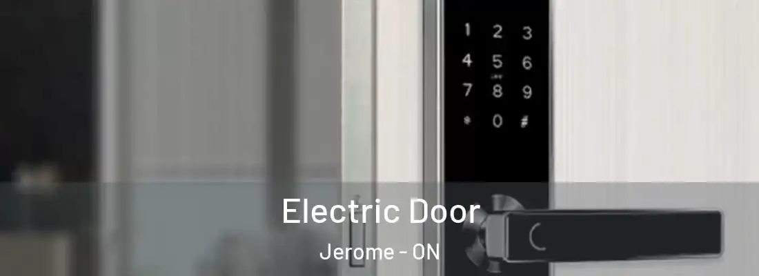 Electric Door Jerome - ON
